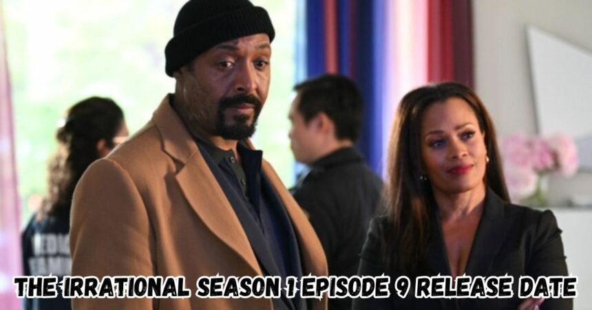 The Irrational Season 1 Episode 9 Release Date