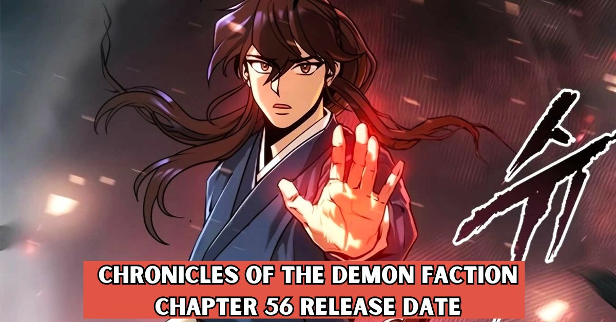 Chronicles of the Demon Faction Chapter 56 Release Date