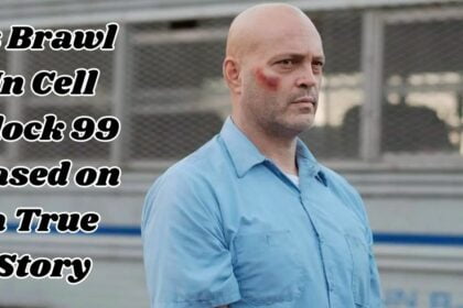 Is Brawl In Cell Block 99 Based on a True Story (2)