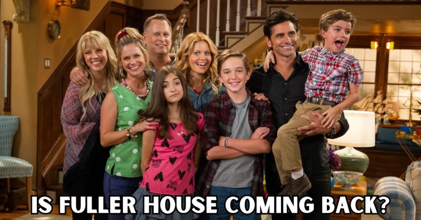 Is Fuller House Coming Back