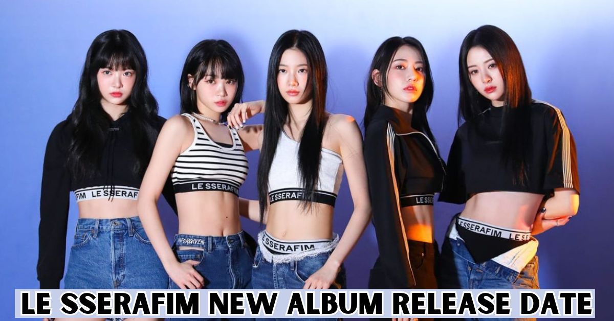 Le Sserafim New Album Release Date