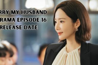 Marry My Husband K-Drama Episode 16 Release Date