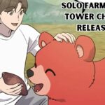 Solo Farming in the Tower Chapter 50 Release Date