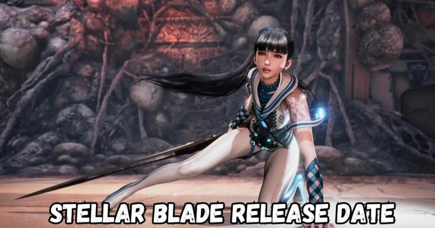 Stellar Blade Release Date (1)