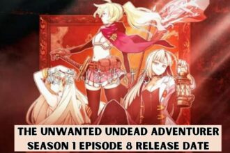 The Unwanted Undead Adventurer Season 1 Episode 8 Release Date