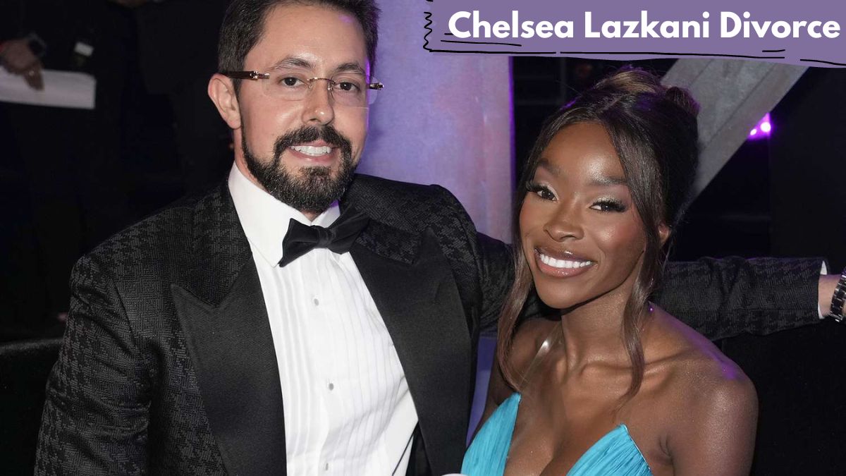 Chelsea Lazkani Divorce