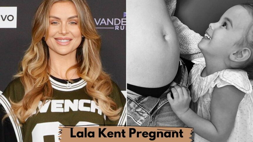 Lala Kent Pregnant