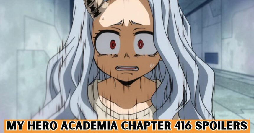 My Hero Academia Chapter 416 Spoilers
