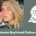 Sabalenka Boyfriend Koltsov Dies