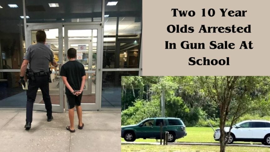 Two 10 Year Olds Arrested In Gun Sale At School