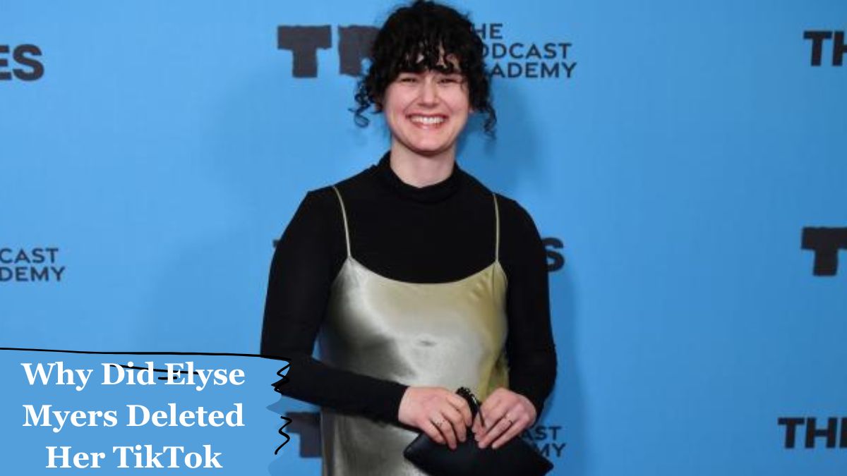 Why Did Elyse Myers Deleted Her TikTok