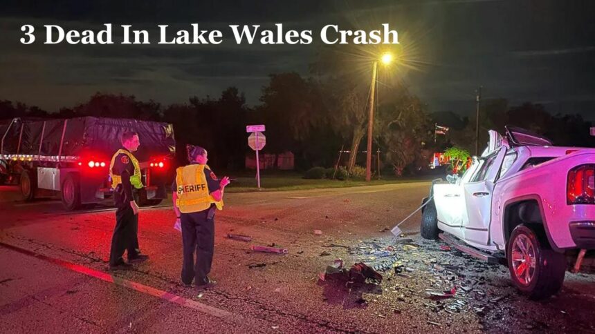 3 Dead In Lake Wales Crash