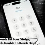 911 Blackouts Hit Four States, Leaving Locals Unable To Reach Help!