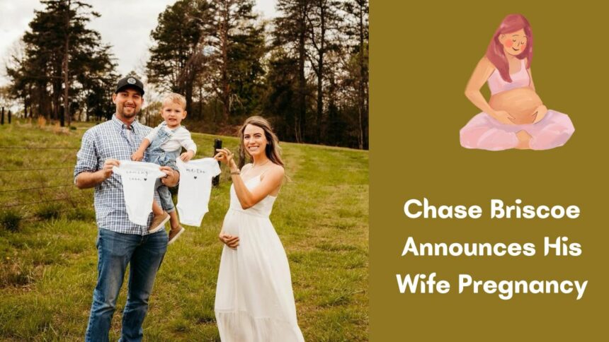 Chase Briscoe Announces His Wife Pregnancy