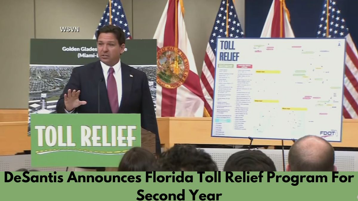 DeSantis Announces Florida Toll Relief Program For Second Year! Lake