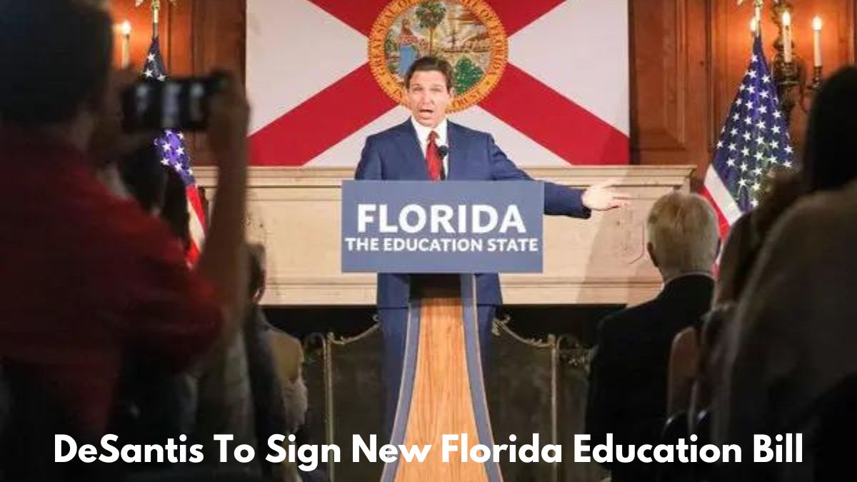 DeSantis To Sign New Florida Education Bill