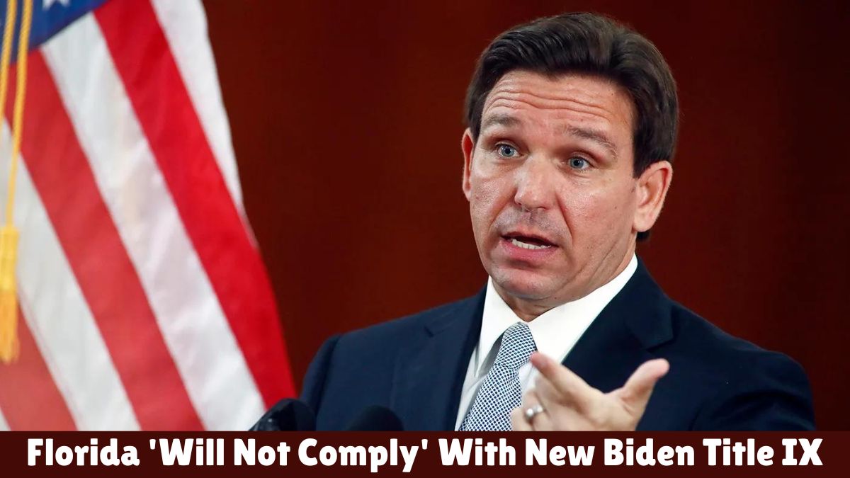 Florida 'Will Not Comply' With New Biden Title IX Rules