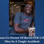 John Coleman Co-Owner Of Revel OTR Urban Winery Dies In A Tragic Accident