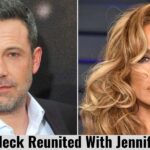 Ben Affleck Reunited With Jennifer Lopez