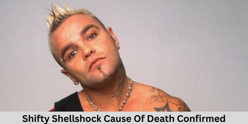 Shifty Shellshock Cause Of Death Confirmed